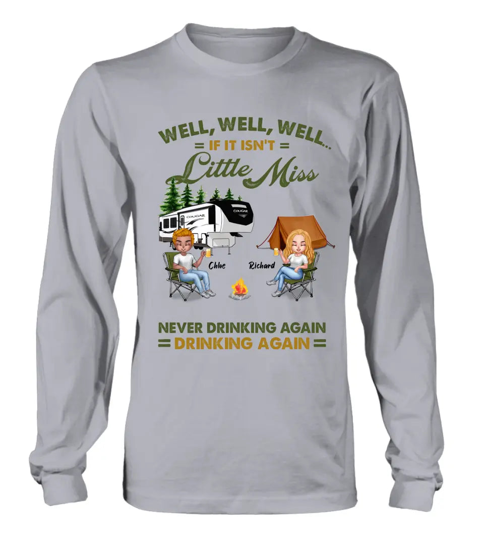Personalized Camping Friends Shirt - Up to 7 People - Gift Idea For Friends/Camping Lover - If It Isn't Little Miss Never Drinking Again