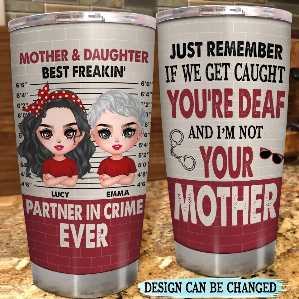 Personalized Mother & Daughter Tumbler - Mother's Day Gift Idea - I'm Not Your Daughter