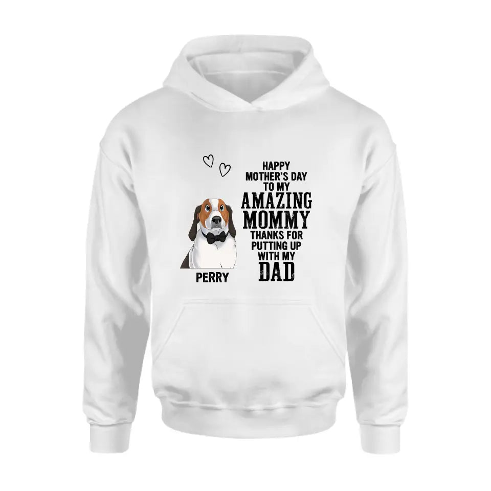 Personalized Dog Mom T-Shirt/Long Sleeve/Sweatshirt/Hoodie - Up to 4 Dogs - Mother's Day Gift Idea For Dog Lover - Happy Mother's Day To My Amazing Mommy