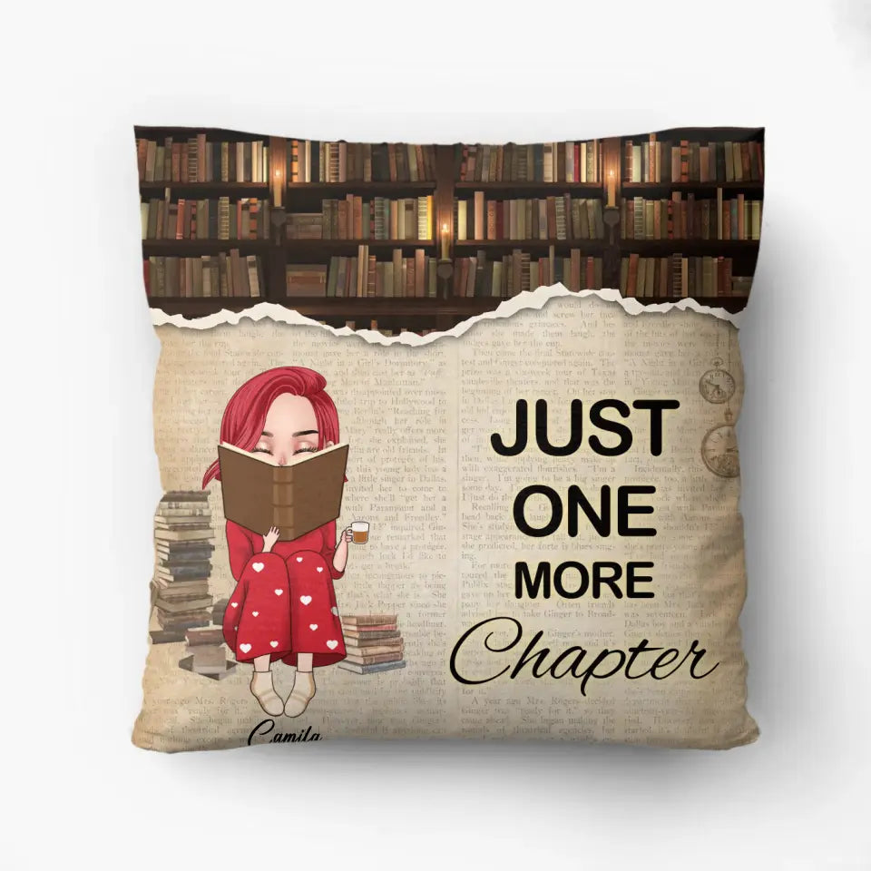 Personalized Reading Girl Pillow Cover - Gift Idea For Book Lover - Just One More Chapter