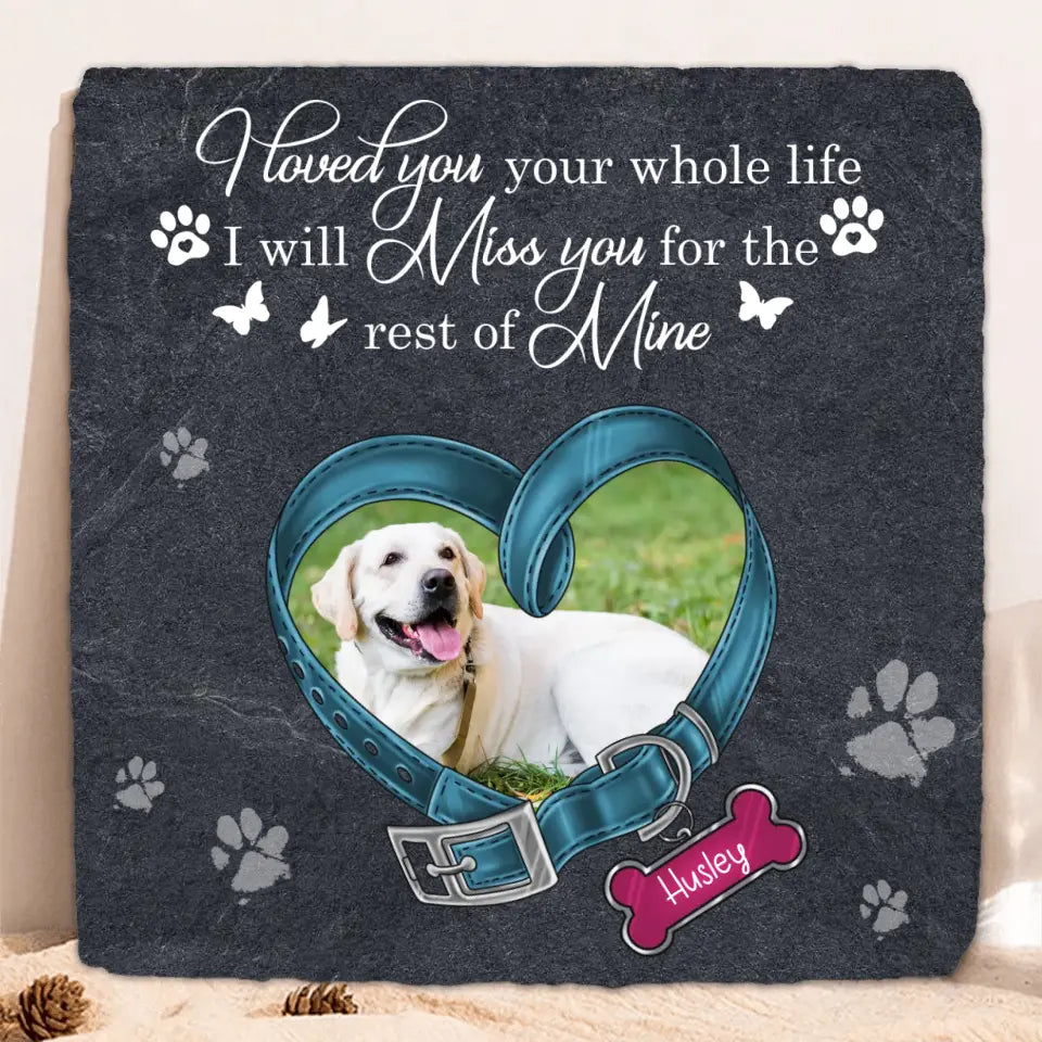Personalized Dog Collar Square Lithograph - Upload Photo - Memorial Gift Idea For Dog Lover/Mother's Day/Father's Day - I Love You Your Whole Life