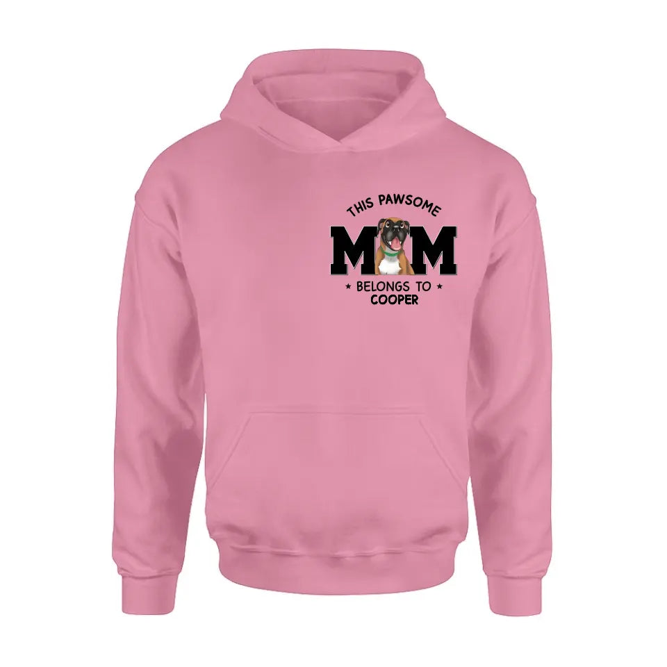 Personalized Dog Mom T-shirt/Hoodie - Gift Idea For Dog Lovers/Mother's Day - This Pawsome Mom Belongs To