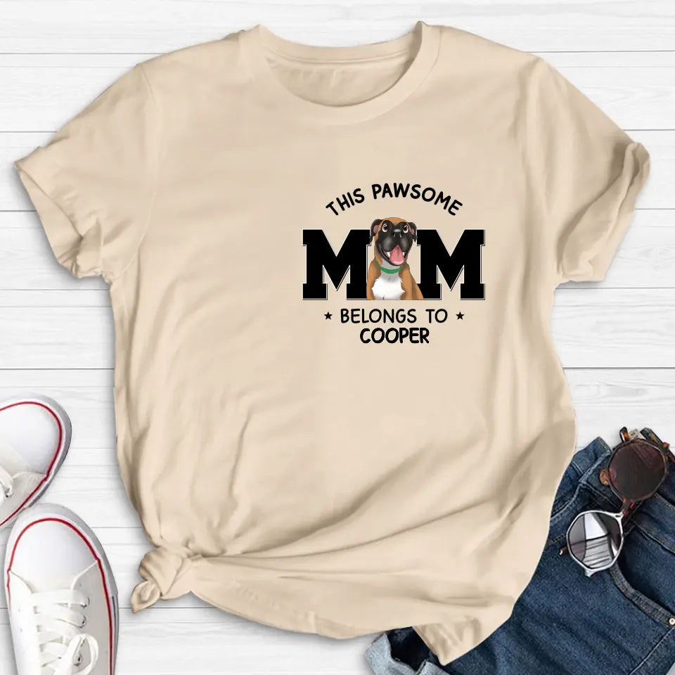 Personalized Dog Mom T-shirt/Hoodie - Gift Idea For Dog Lovers/Mother's Day - This Pawsome Mom Belongs To