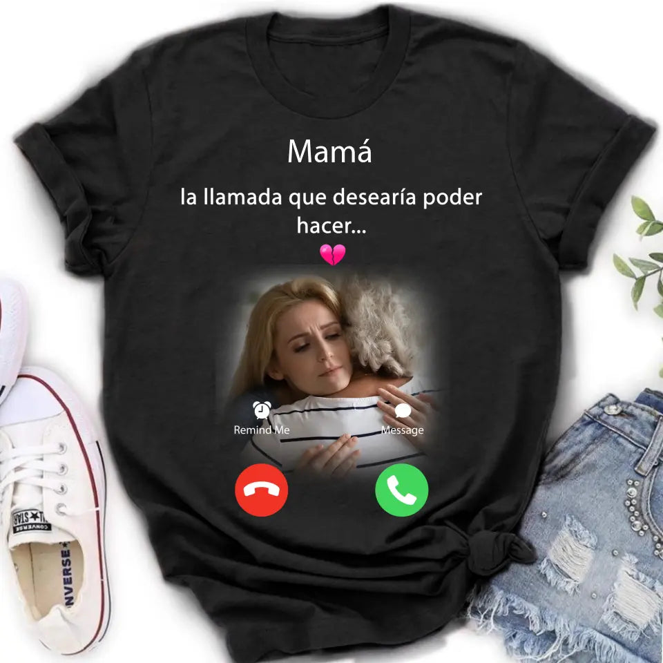 Camisa/sudadera con capucha personalizada de mamá conmemorativa - Subir foto - Idea de regalo conmemorativo para mamá/papá - La llamada que desearía poder hacer