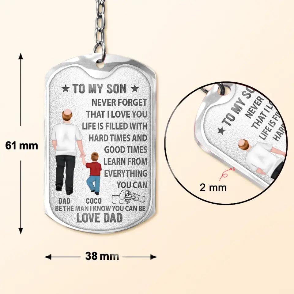 Personalized To My Son Aluminum Keychain - Gift Idea For Son/Father's Day - Be The Man I Know You Can Be