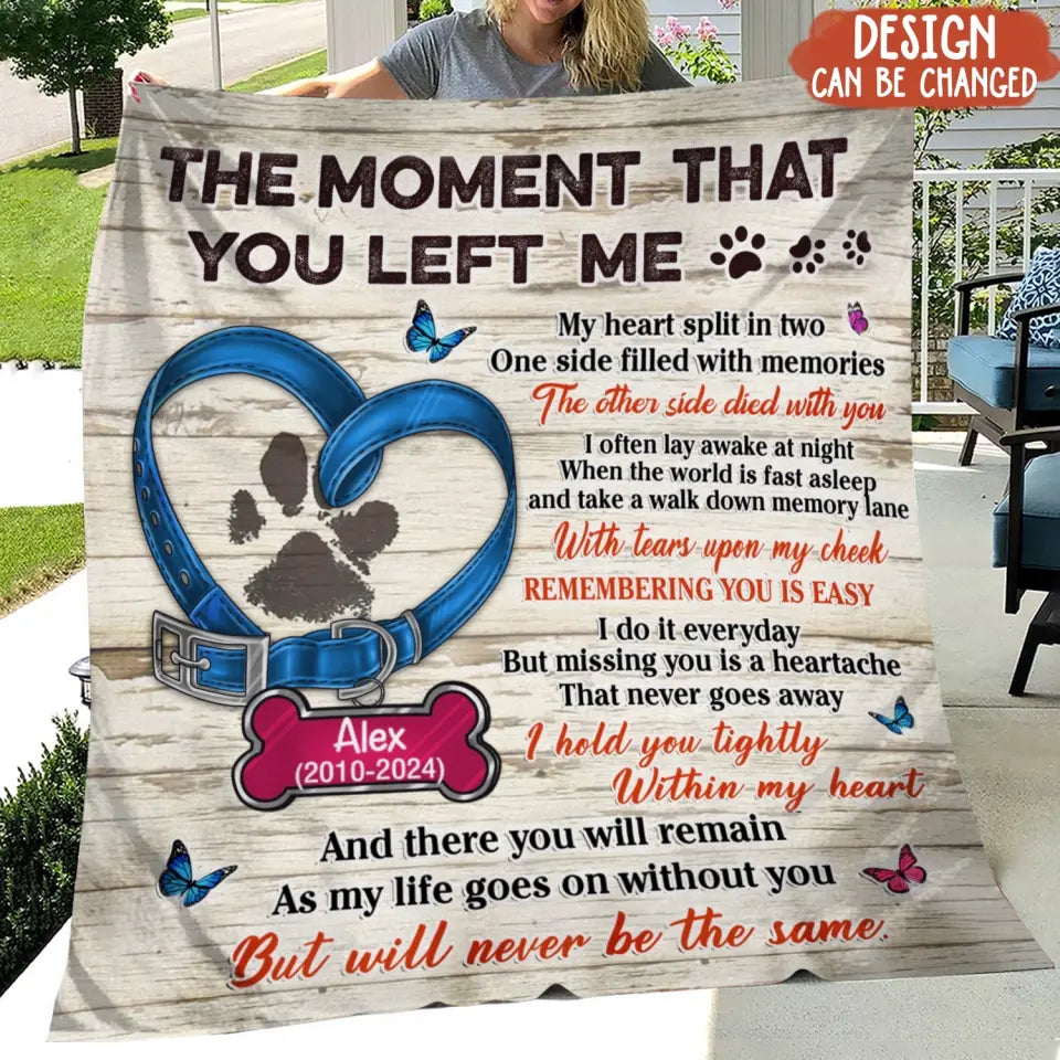 Personalized Memorial Pet Pawprint Fleece Throw/Quilt Blanket - Memorial Gift Idea For Dog/Cat Lover - The Moment That You Left Me