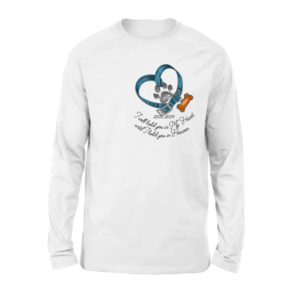 Personalized Dog T-shirt/Hoodie - Gift Idea For Dog Lover/Mother's Day/Father's Day - I Will Hold You In My Heart Until I Hold You In Heaven