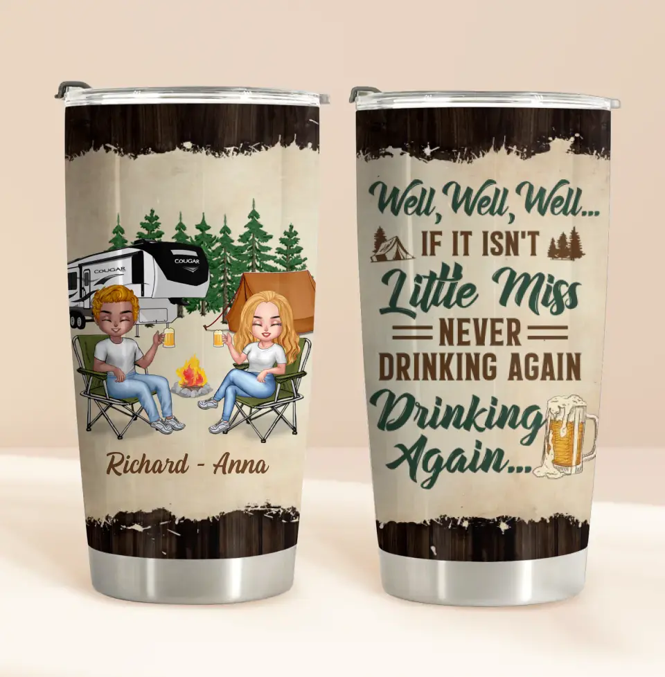 Personalized Camping Friends Tumbler - Best Gift For Camping Lovers/Friends - Up to 7 Friends - Never Drinking Again