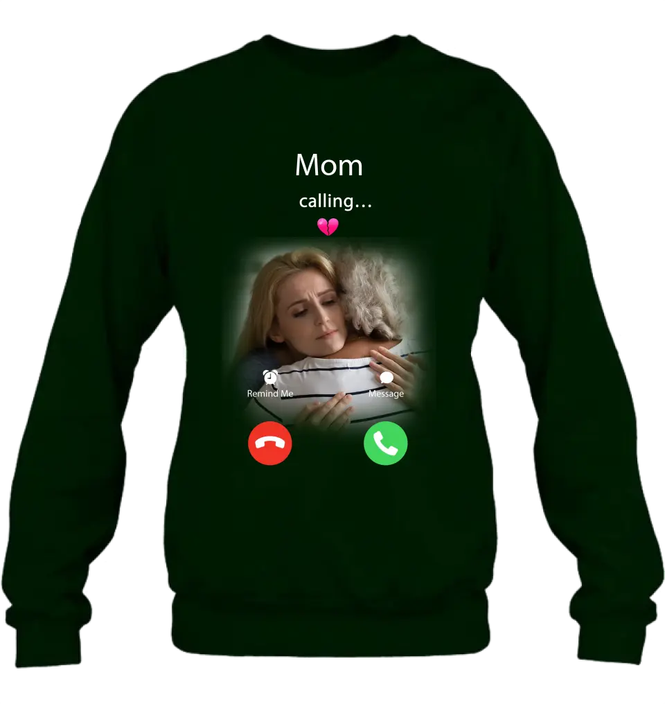 Personalized Memorial Mom Shirt/Hoodie - Upload Photo - Memorial Gift Idea For Mom/Dad - Mom Calling...