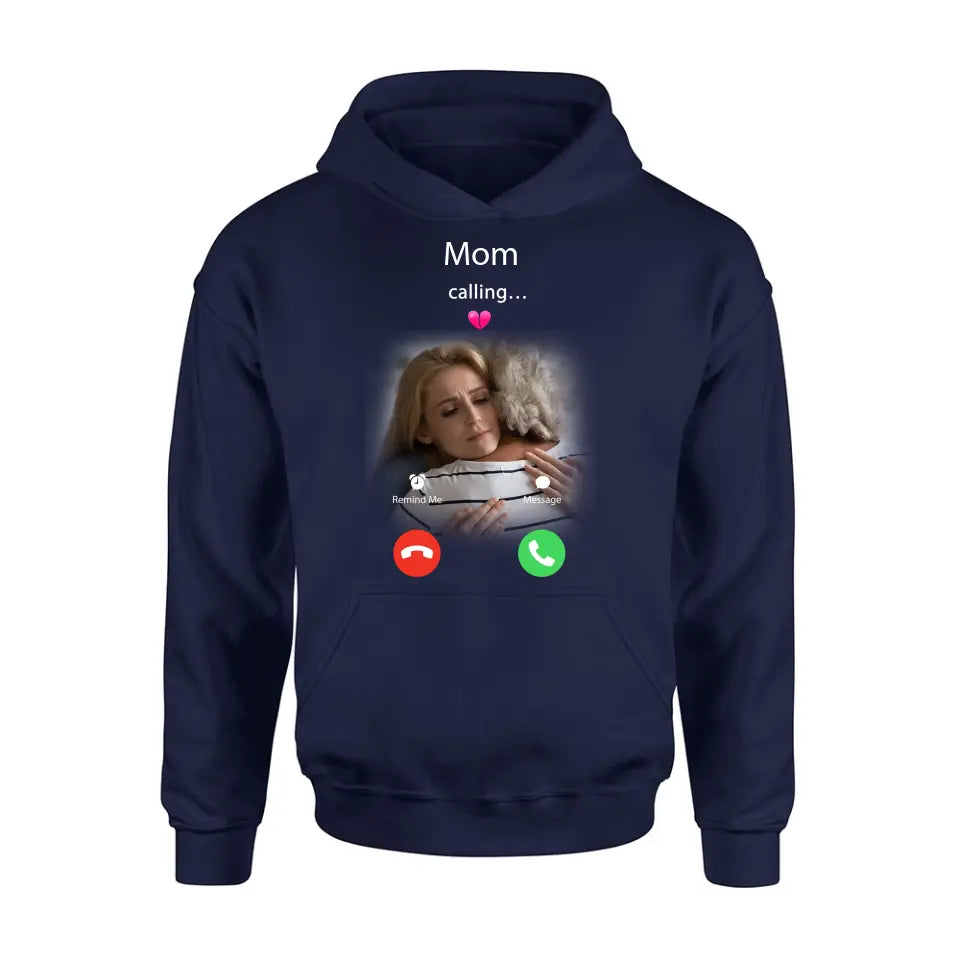 Personalized Memorial Mom Shirt/Hoodie - Upload Photo - Memorial Gift Idea For Mom/Dad - Mom Calling...