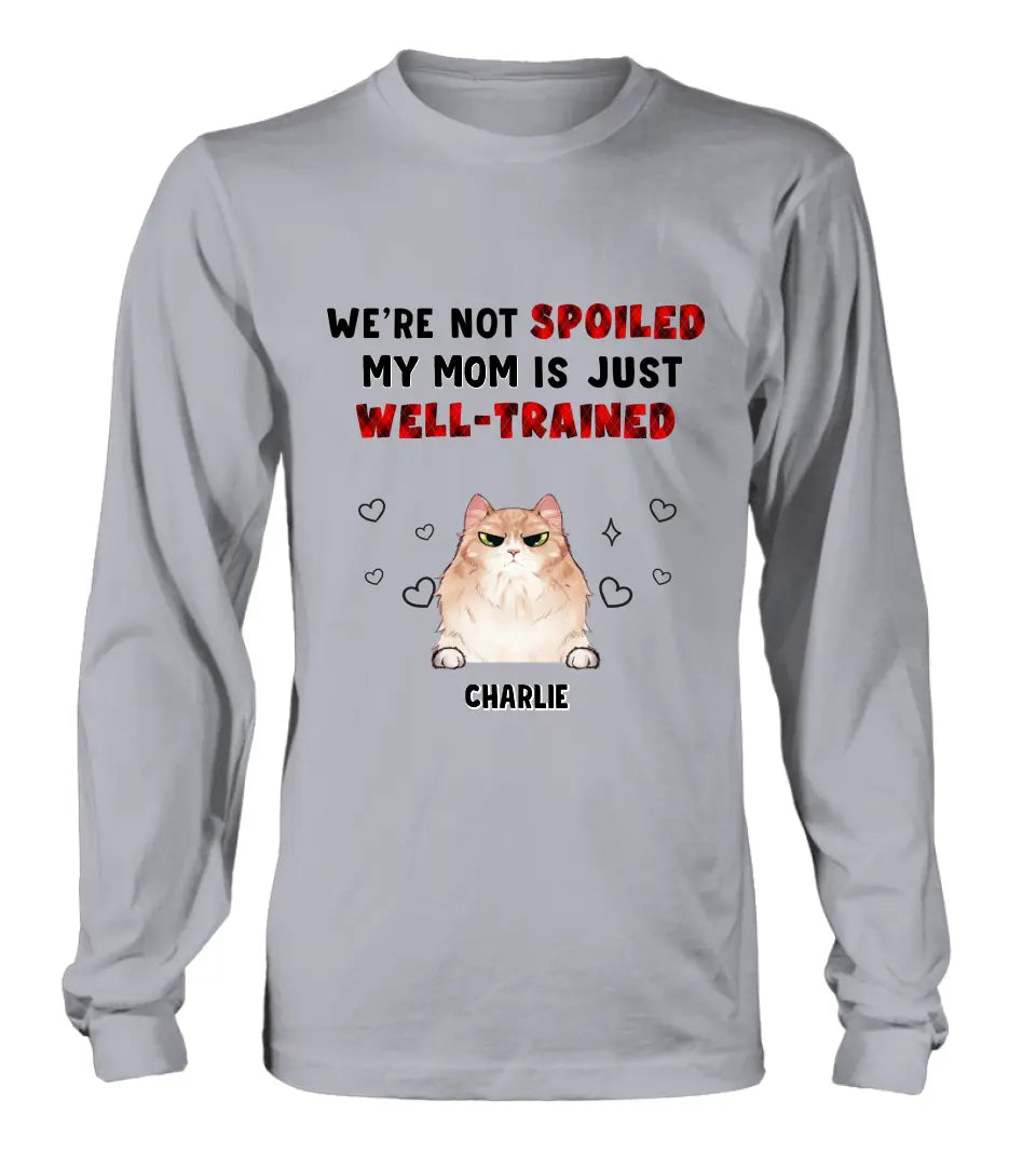 Personalized Pet Mom/Dad Shirt/Hoodie - Gift Idea For Dog/Cat Lover/ Mother's Day/Father's Day - Up to 3 Pets - I'm Not Spoiled My Mom Is Just Well-trained