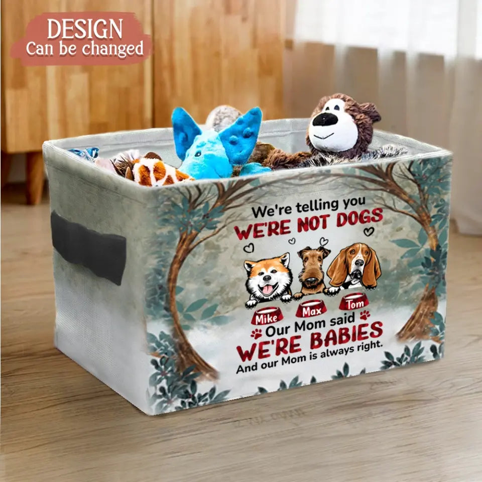 Personalized Pet Storage Box - Up to 10 Dogs/Cats - Gift Idea for Dog/Cat Lovers - We're Not Pets We're Babies