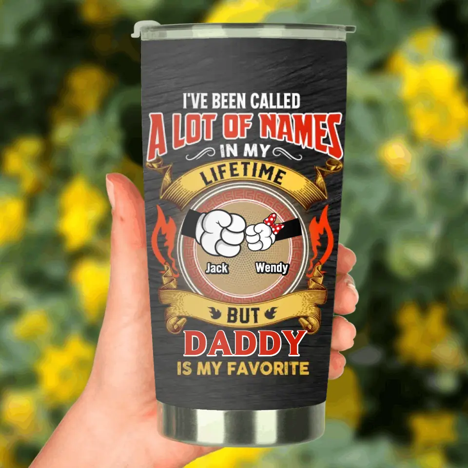 Personalized Dad Tumbler - Gift Idea For Father's Day - Up to 4 Kids - I've Been Called A Lot Of Names In My Lifetime
