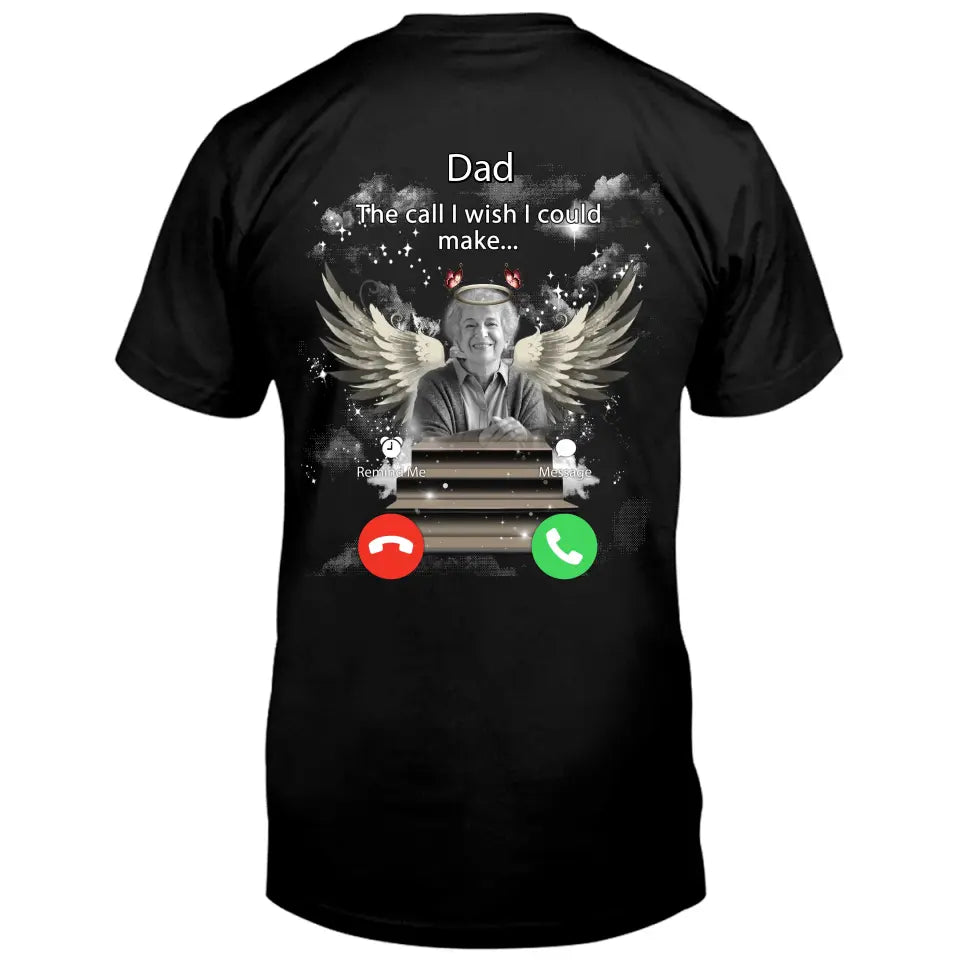 Personalized Memorial Photo T-shirt/Hoodie - Upload Photo - Memorial Gift Idea For Family Member - Dad The Call I Wish I Could Make