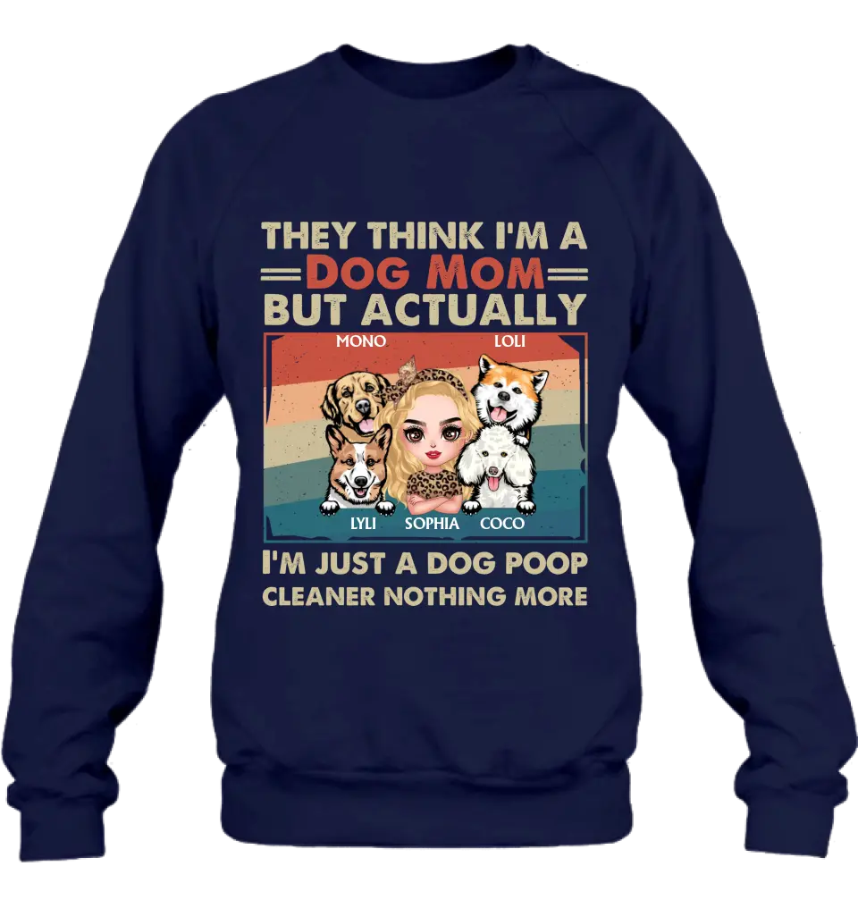 Personalized Dog Mom T-shirt/Hoodie - Gift Idea For Dog Lover/Mother's Day - Up to 4 Dogs - I'm Just A Dog Poop