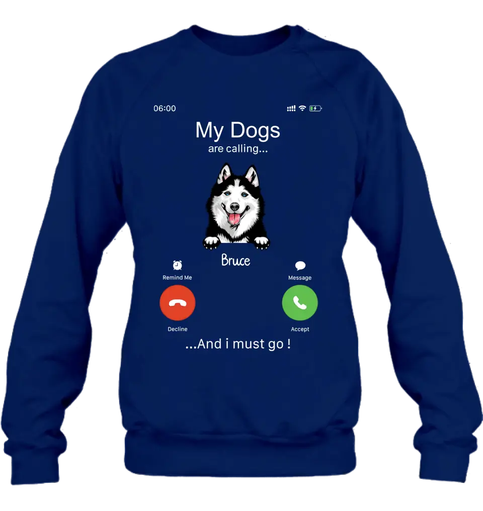 Personalized Dog T-shirt/Hoodie - Gift Idea For Dog Lover/Mother's Day/Father's Day - Up to 5 Dogs - My Dogs Are Calling And I Must Go