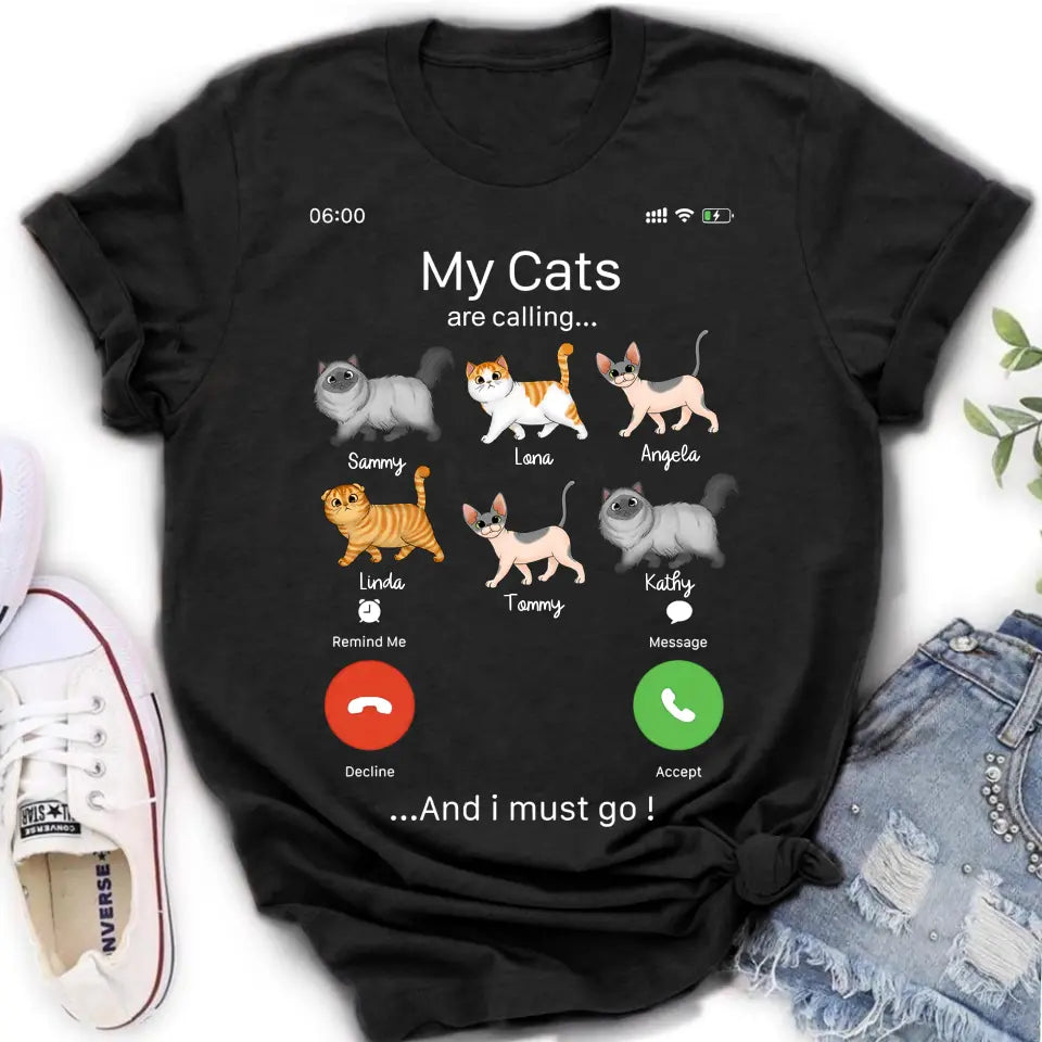 Personalized Cats T-shirt/Hoodie - Gift Idea For Cat Lover/Mother's Day/Father's Day - My Cats Are Calling And I Must Go