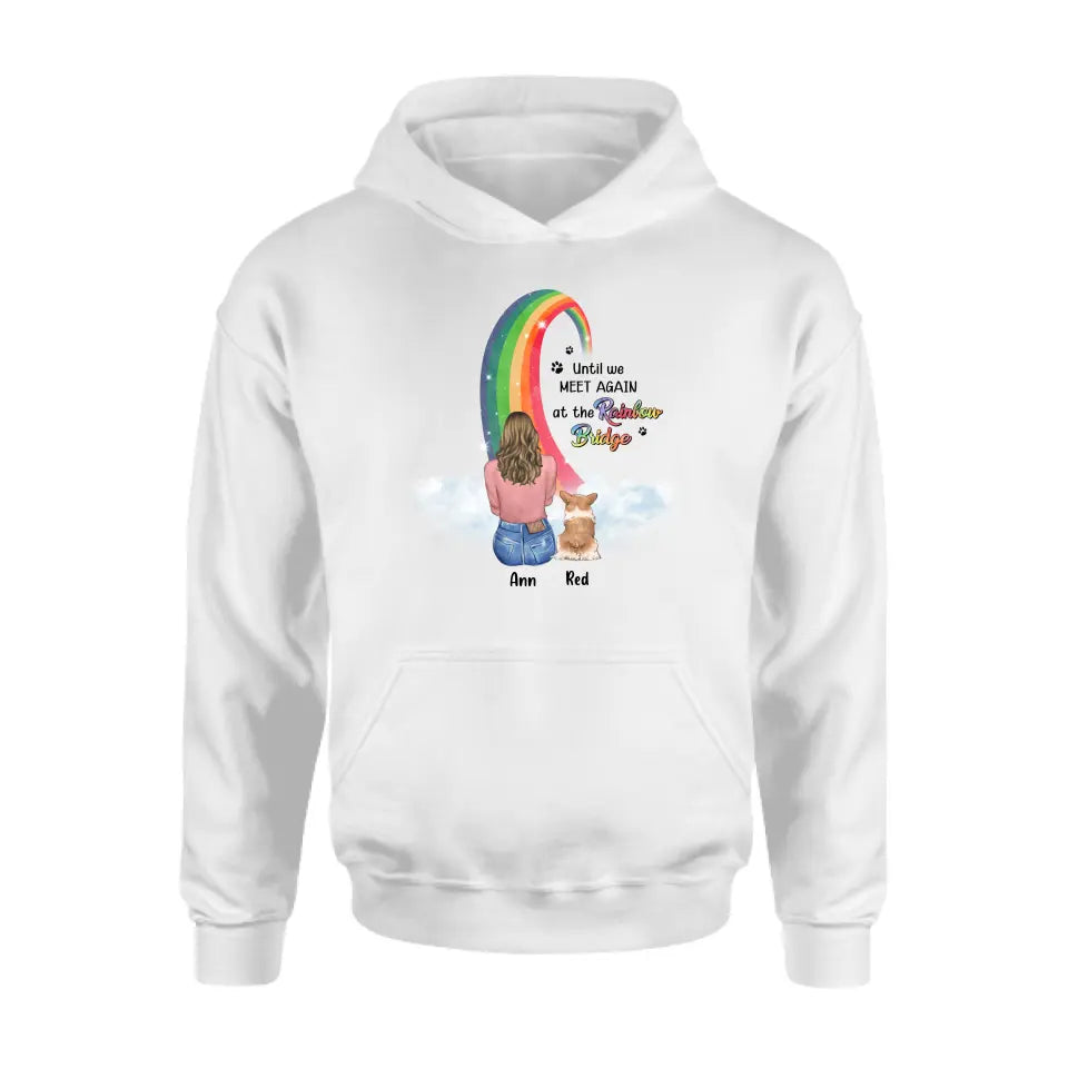 Personalized Memorial Dog Mom Shirt/Hoodie - Best Gift For Dog Lovers - Up to 3 Dogs - Until We Meet Again At The Rainbow Bridge
