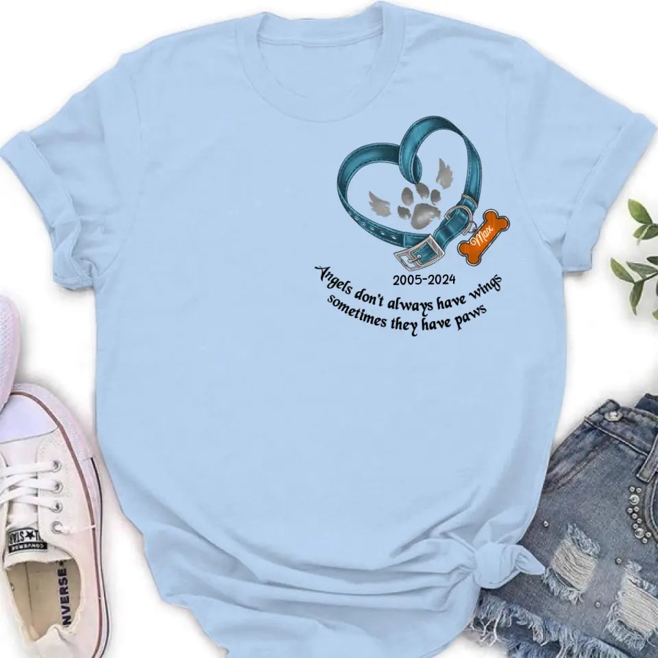 Personalized Memorial Dog Collar T-shirt/Hoodie - Gift Idea For Dog Lover/Mother's Day/Father's Day - Angels Don't Always Have Wings Sometimes They Have Paws