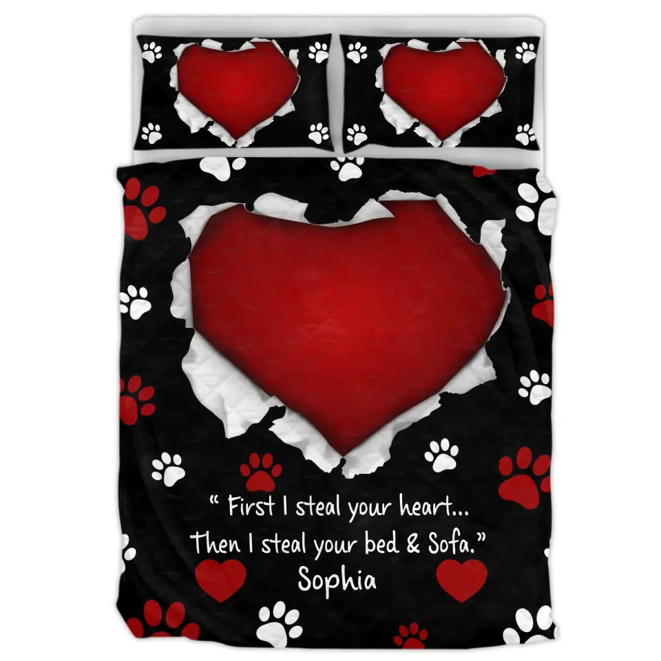 Personalized  Pet Mom Quilt Bed Sets - Up to 10 Pets - Gift Idea For Mother's Day/Pet Lovers - First We Steal Your Heart Then We Steal Your Bed & Sofa
