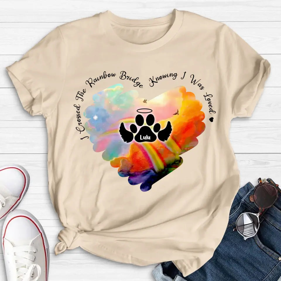 Personalized Rainbow Dog Shirt/Hoodie - Memorial Gift Idea For Dog Lovers - I Crossed The Rainbow Bridge Knowing I Was Loved