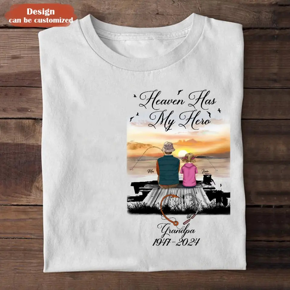 Personalized Memorial Fishing Grandpa Shirt/Hoodie - Memorial Gift Idea For Dad/Grandpa/Father's Day - Heaven Has My Hero