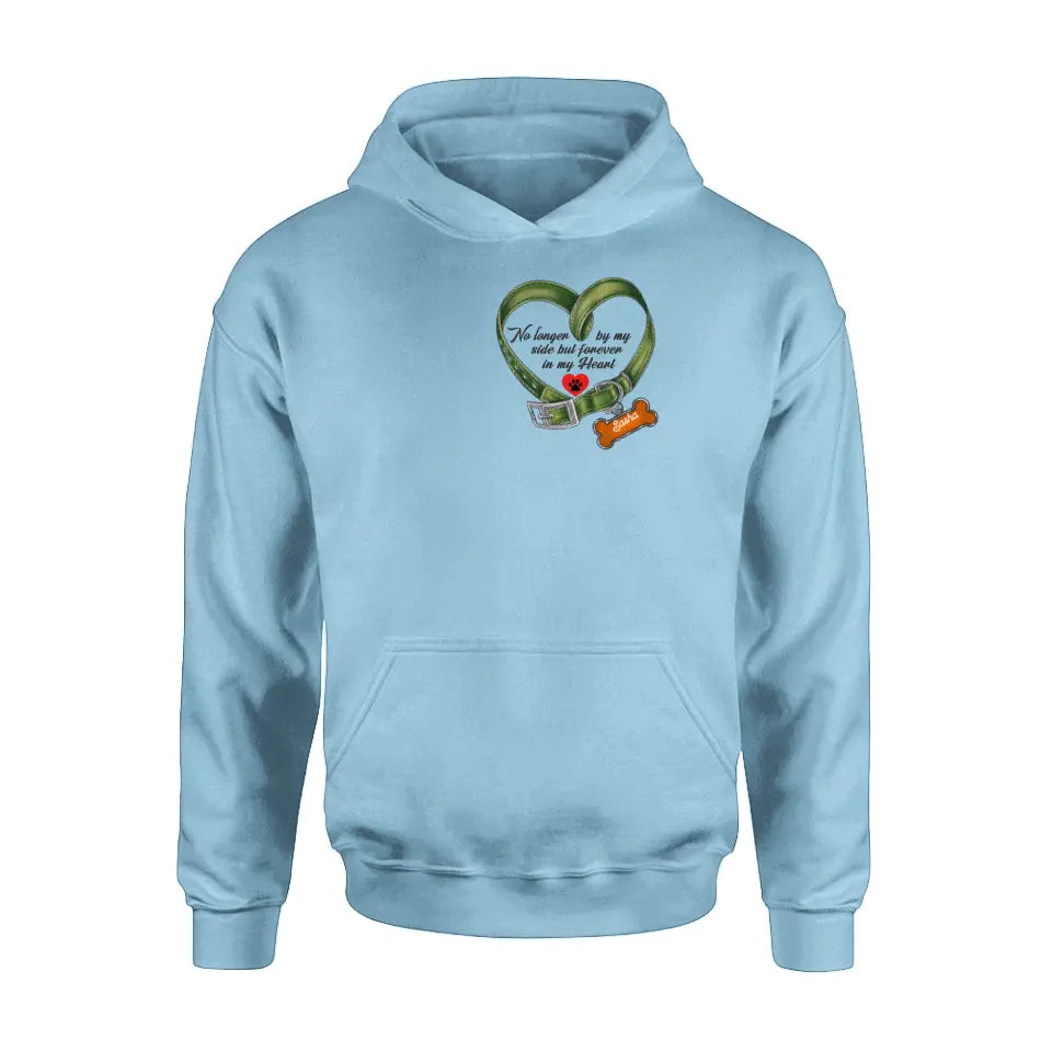 Personalized Memorial Pet Collar T-shirt/Hoodie - Gift Idea For Pet Lover/Mother's Day/Father's Day - No Longer By My Side But Forever In My Heart