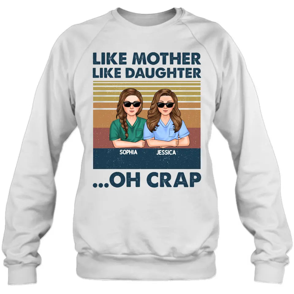 Personalized Dad Mom With Son/Daughter T-shirt/Hoodie - Gift Idea For Mother's Day/Father's Day - Up to 5 People - Like Mother Like Daughter Oh Crap