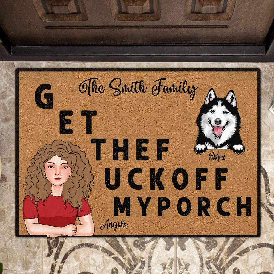 Personalized Pet Doormat - Gift Idea For Pet Lovers - Adult/Couple With Up to 3 Cats/Dogs - G ET THEF UCKOFF MY PORCH