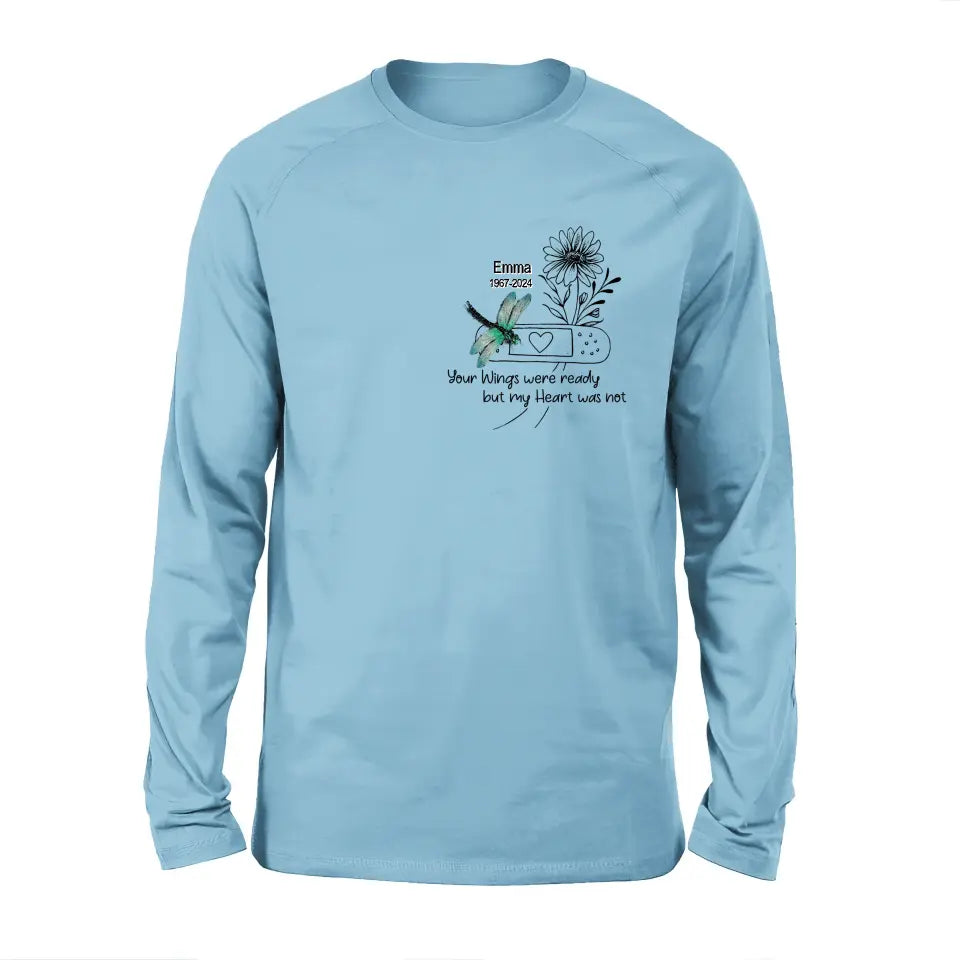 Personalized Memorial Dragonfly Unisex T-shirt/Long Sleeve/Sweatshirt/Hoodie - Memorial Gift Idea - Your Wings Were Ready But My Heart Was Not