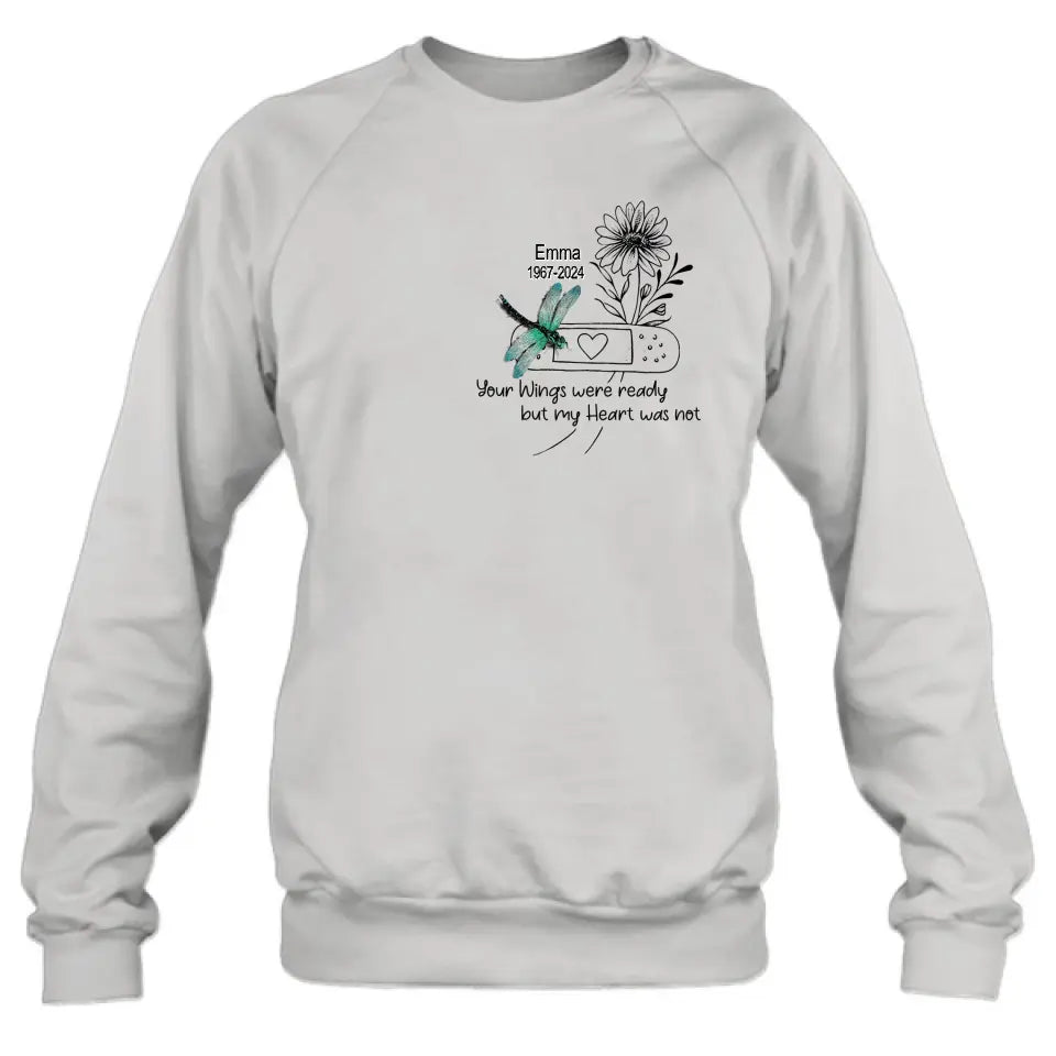 Personalized Memorial Dragonfly Unisex T-shirt/Long Sleeve/Sweatshirt/Hoodie - Memorial Gift Idea - Your Wings Were Ready But My Heart Was Not