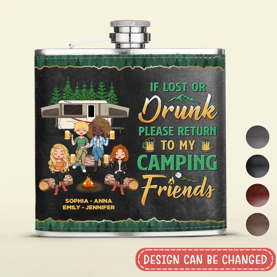 Personalized Camping Friends Leather Flask - Up to 5 Girls - Gift Idea For Friends/Camping Lover - If Lost Or Drunk Please Return To My Camping Friends