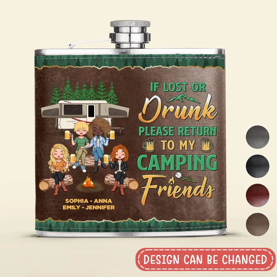 Personalized Camping Friends Leather Flask - Up to 5 Girls - Gift Idea For Friends/Camping Lover - If Lost Or Drunk Please Return To My Camping Friends