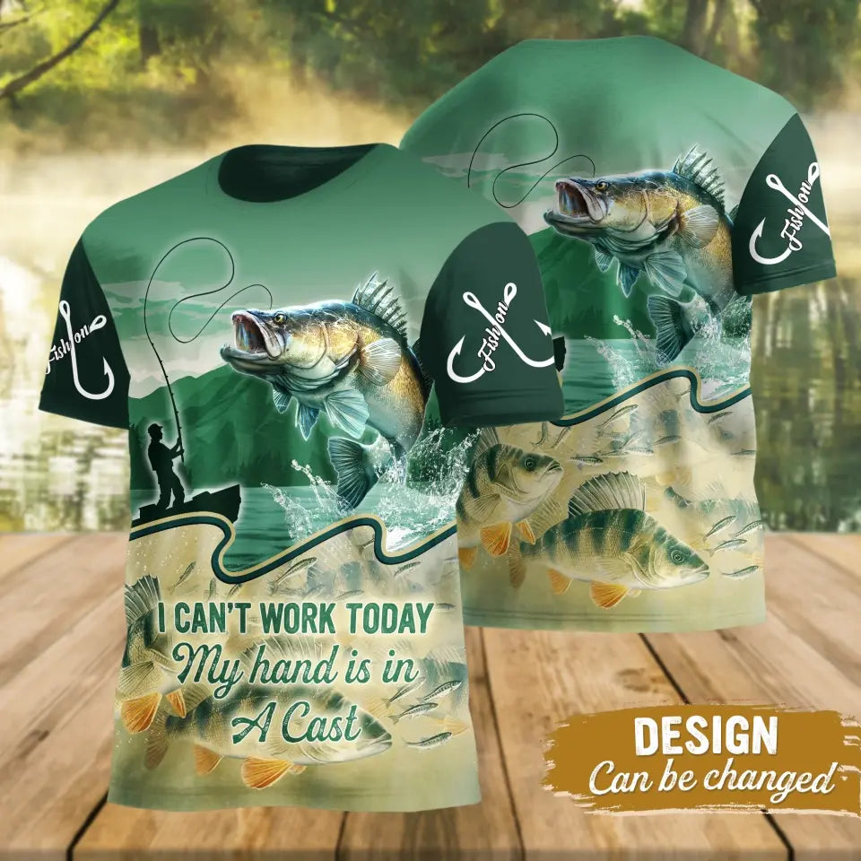 Personalized Fishing AOP T-Shirt - Funny Gift Idea For Fishing Lovers/Father's Day - Gift To Husband/Boyfriend - I Can't Work Today My Hand Is In A Cast