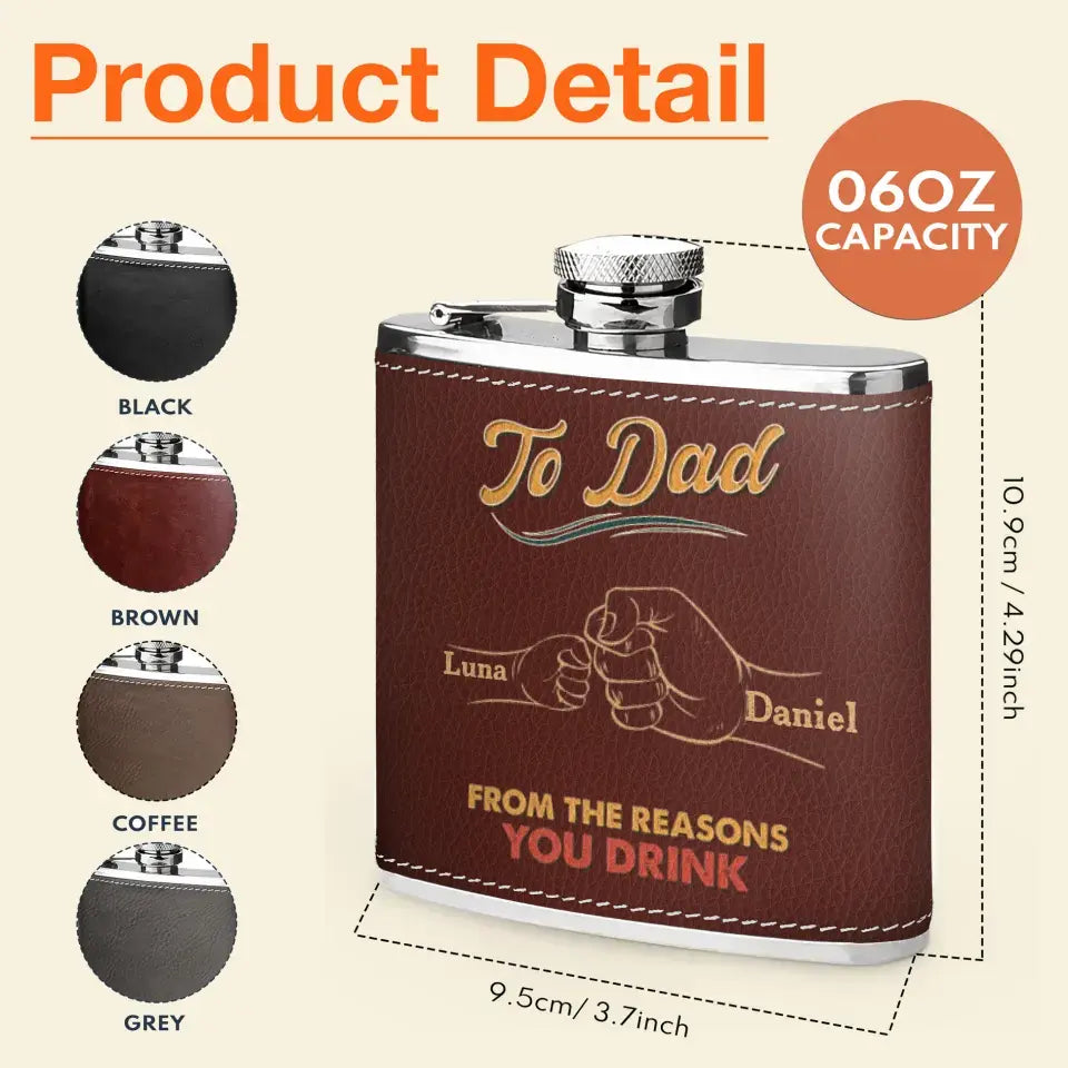 Personalized To Dad Leather Flask - Up to 8 Kids -  Gift Idea For Dad/Father's Day - To Dad From The Reasons You Drink