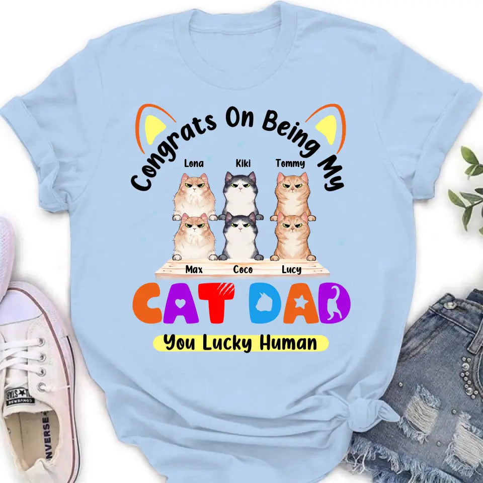 Personalized Cat T-shirt/Hoodie - Up to 6 Cats - Gift Idea For Cat Lover/Mother's Day/Father's Day - Congrats On Being My Cat Dad