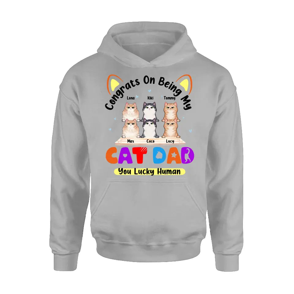 Personalized Cat T-shirt/Hoodie - Up to 6 Cats - Gift Idea For Cat Lover/Mother's Day/Father's Day - Congrats On Being My Cat Dad