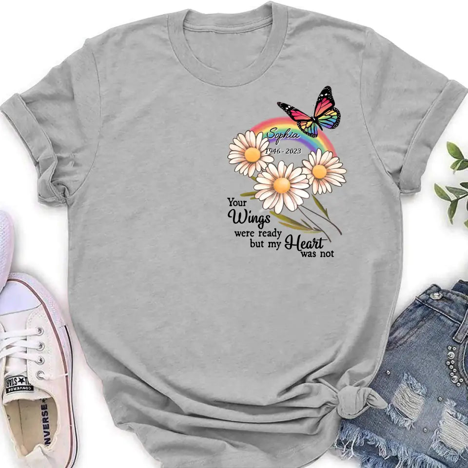Personalized Memorial Shirt/Hoodie - Memorial  Gift Idea for Mother's Day/Father's Day - Your Wings Were Ready But My Heart Was Not