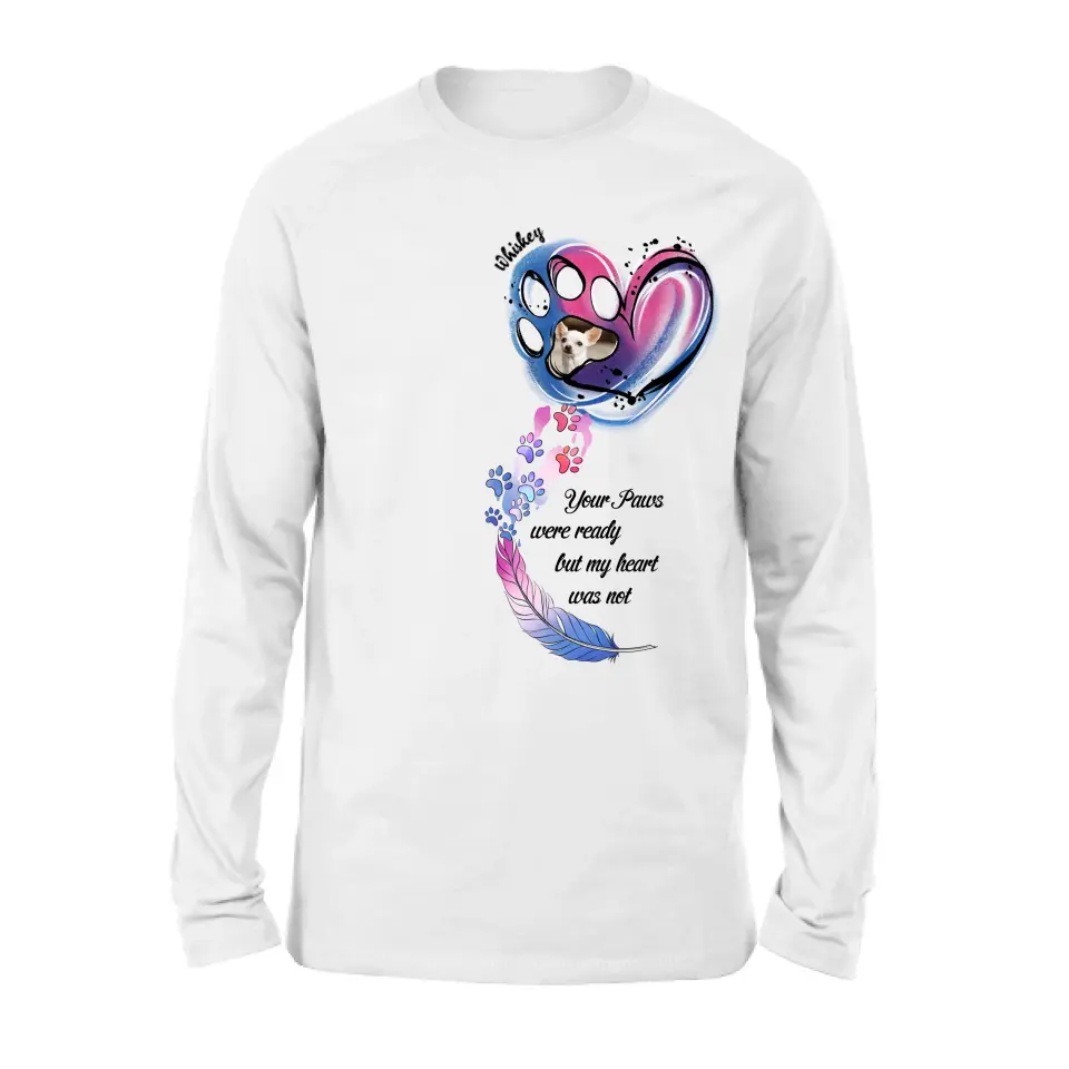 Personalized Memorial Shirt/Hoodie - Memorial Gift Idea For Dog Lovers - Upload Dog Photo - Your Paws Were Ready But My Heart Was Not