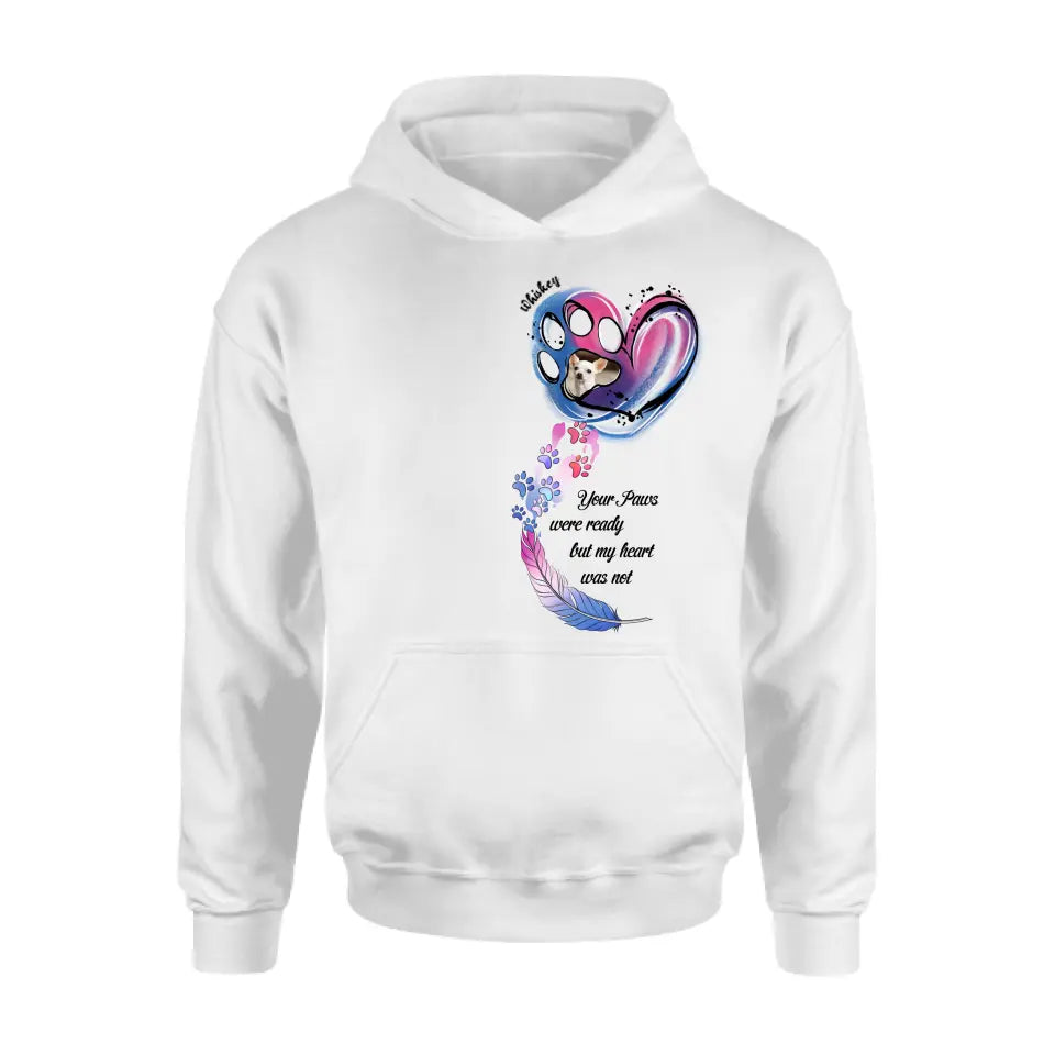 Personalized Memorial Shirt/Hoodie - Memorial Gift Idea For Dog Lovers - Upload Dog Photo - Your Paws Were Ready But My Heart Was Not