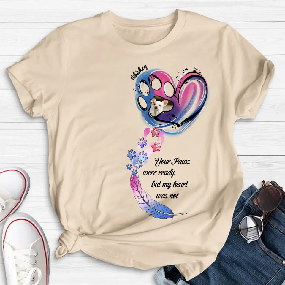 Personalized Memorial Shirt/Hoodie - Memorial Gift Idea For Dog Lovers - Upload Dog Photo - Your Paws Were Ready But My Heart Was Not
