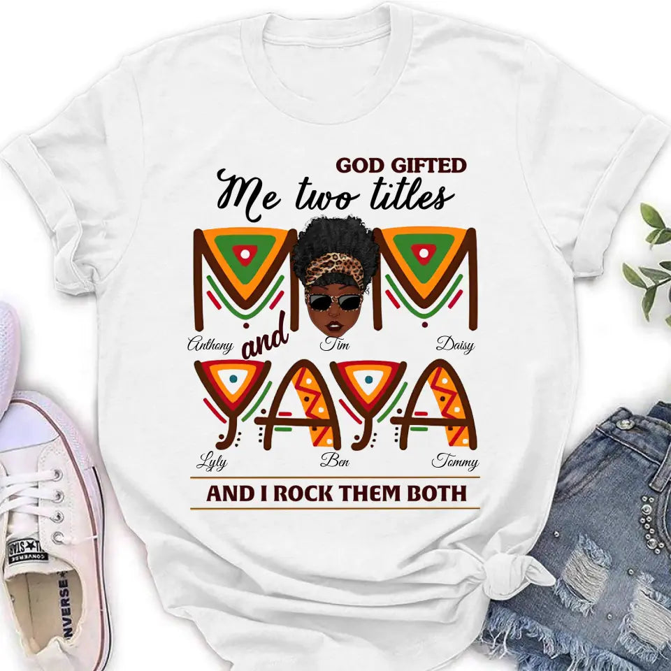 Personalized Mom/Grandma Shirt/Hoodie - Up to 4 Kids & 4 Grandkids - Mother's Day Gift Idea for Mom/Grandma - God Gifted Me Two Titles