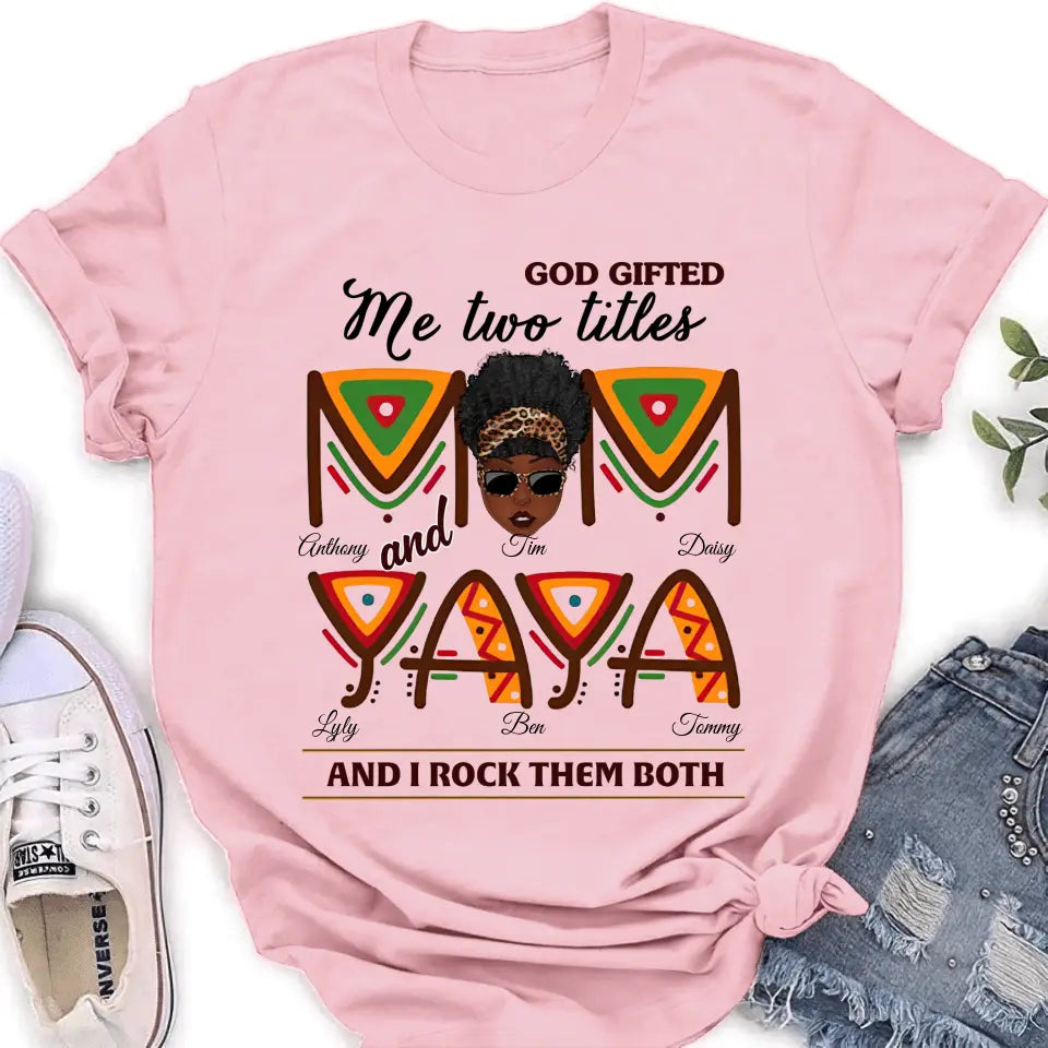 Personalized Mom/Grandma Shirt/Hoodie - Up to 4 Kids & 4 Grandkids - Mother's Day Gift Idea for Mom/Grandma - God Gifted Me Two Titles