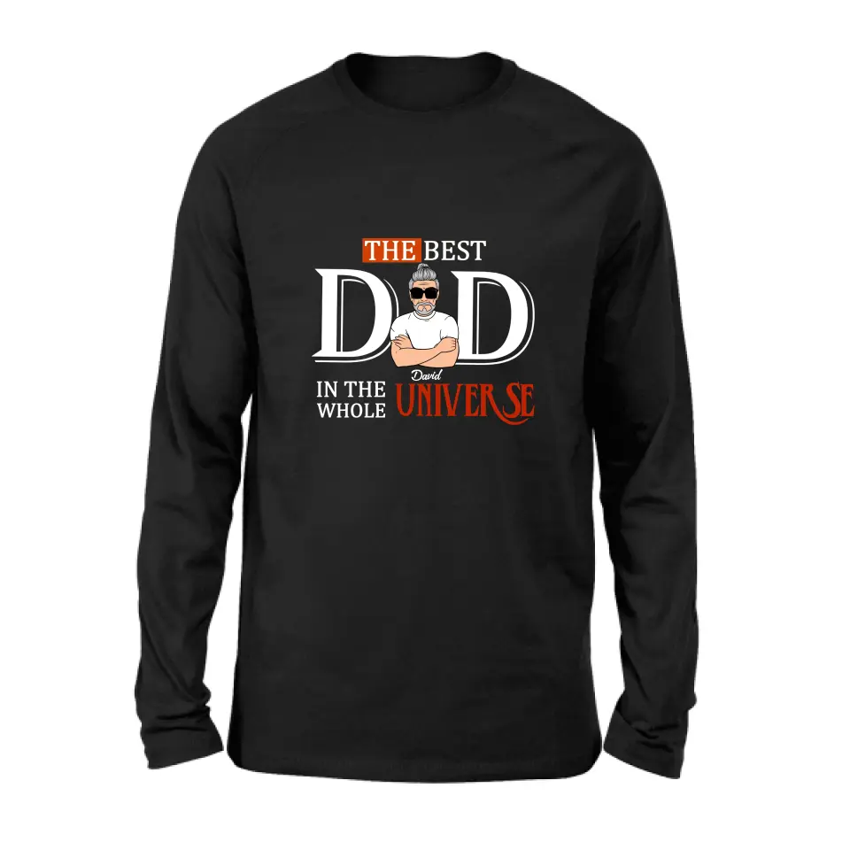 Personalized Dad Shirt/Hoodie - Father's Day Gift Idea - The Best Dad In The Whole Universe
