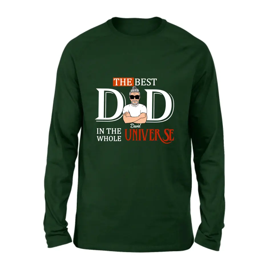 Personalized Dad Shirt/Hoodie - Father's Day Gift Idea - The Best Dad In The Whole Universe