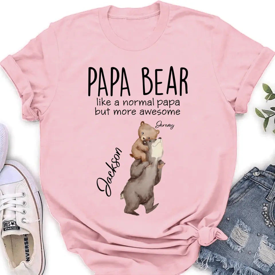 Personalized Bear Family Shirt/Hoodie - Up to 5 Kids - Gift for Mother's Day/Father's Day - Papa Bear Like A Normal Papa But More Awesome