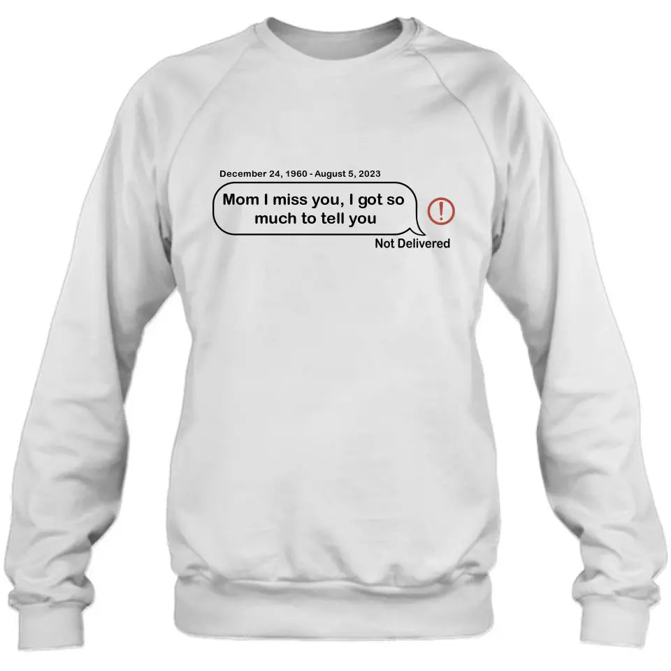 Personalized Memorial Dad Mom Shirt/Hoodie - Memorial Gift For Family Member - Custom Your Message - I Miss You