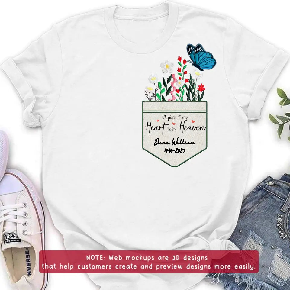 Personalized Memorial Butterfly Embroidered T-Shirt - Memorial Gift for Mother's Day/Father's Day - A Piece Of My Heart Is In Heaven