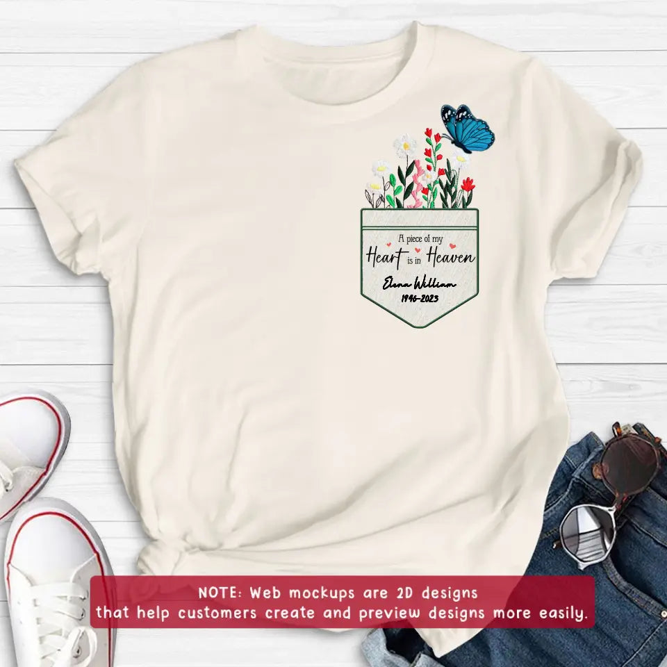 Personalized Memorial Butterfly Embroidered T-Shirt - Memorial Gift for Mother's Day/Father's Day - A Piece Of My Heart Is In Heaven