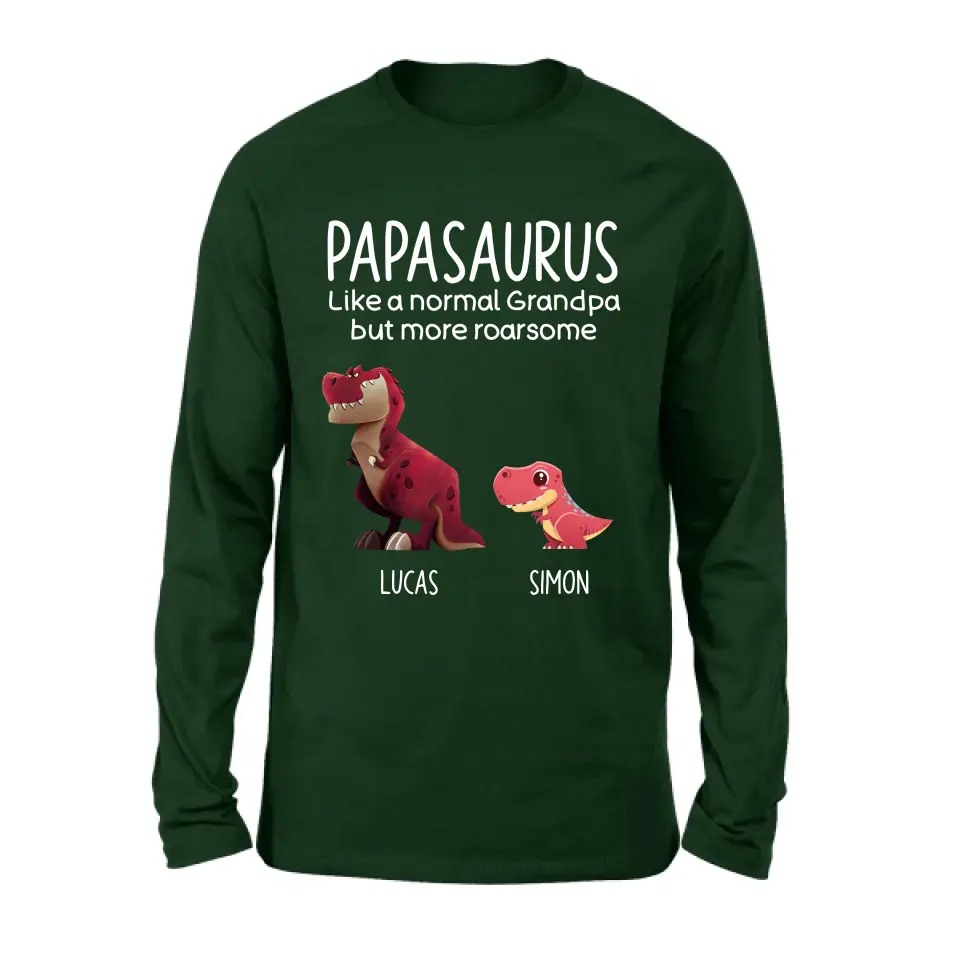 Personalized Papasaurus Shirt/Hoodie - Up to 6 Kids - Gift Idea For Father's Day - Papasaurus Like A Normal Grandpa But More Roarsome